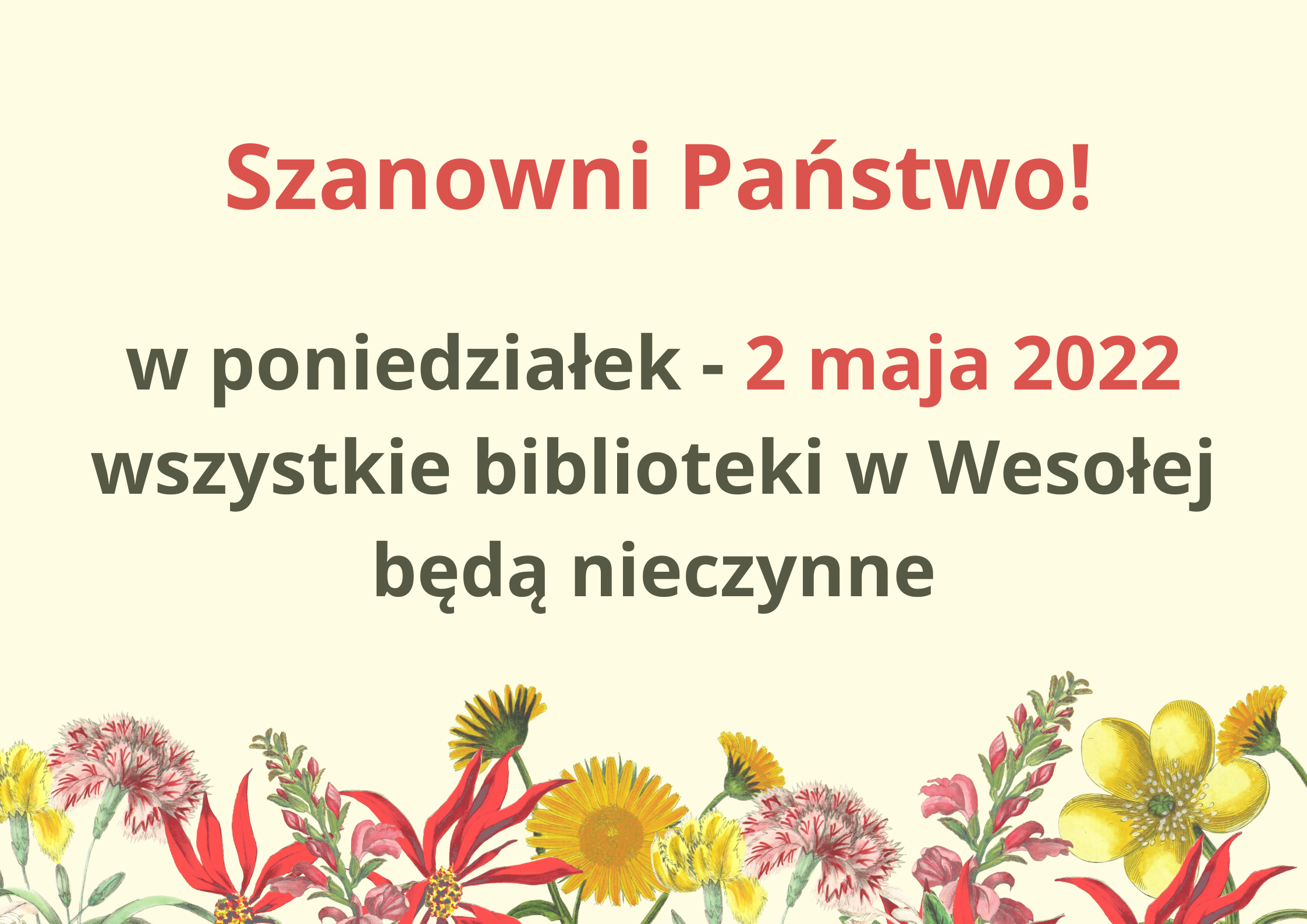 Biblioteki w Wesołej są nieczynne 2 maja 2022, ogłoszenie.