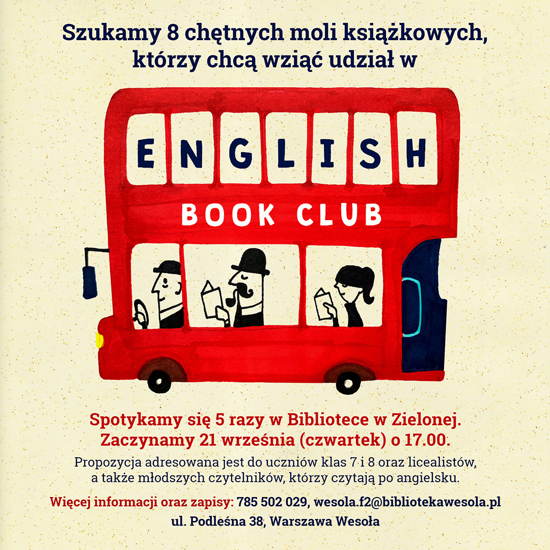 Plakat promujący dyskusyjny klub książki w języku angielskim dla młodzieży. Na plakacie grafika prezentująca piętrowy autobus w kolorze czerwonym z pasażerami.